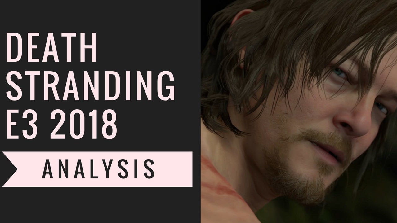 Death Stranding E3 2018 Gameplay Analysis